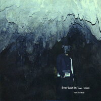 Everlastin’　Feat．5lack/ＣＤシングル（１２ｃｍ）/TOSJ-019